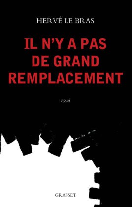 Couverture du livre “Il n’y a pas de grand remplacement” de Hervé Le Bras.